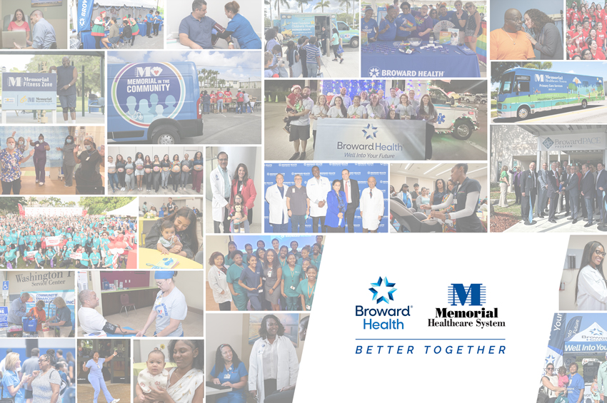 Better together logos for Memorial Healthcare System and Broward Health, collage of images of both systems providing health services to the community