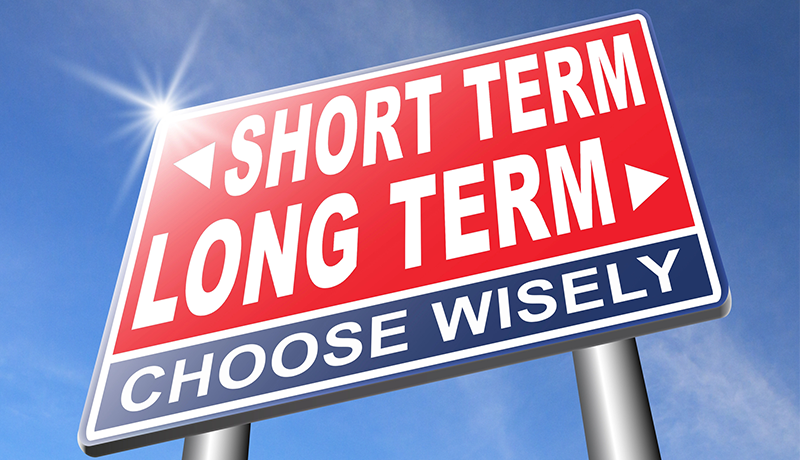 short term long term choose wisely signage